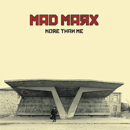 Mad Marx : More than me LP